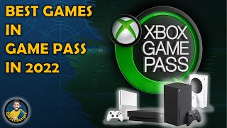 Best Games Available In Game Pass In 2022 | Recommendations Of Top Xbox Game Pass Games & Best Games