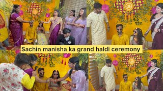 Sachin manisha ka grand haldi ceremony ❤️Kya  dance kiya mampi aur roya ne