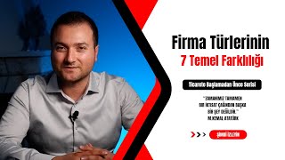 Şahıs Firması, Limited Şirket ve Anonim Şirketin Birbirleri Arasındaki 7 Temel Farklılık