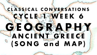 CC Cycle 1 Week 6 Geography: Ancient Greece (Song and Map)
