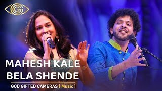 Mahesh Kale | Bela Shende | Rhythm & Words | God Gifted Cameras |