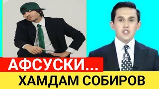 ТАНИКЛИ ХОНАНДА ХАМДАМ СОБИРОВ АФСУСКИ...