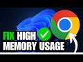 FIX Google Chrome High Memory Usage in Windows 11