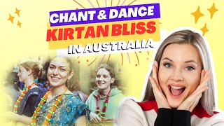 Chant \u0026 Dance - Kirtan Bliss in Australia