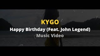 Jhenes s Birthday Kygo Happy Birthday ft John Legend Lyric