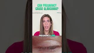 Can Pregnancy Affect Your Eye Health? Learn About Glaucoma and Safe Treatments!