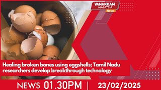 Healing broken bones using eggshells; Tamil Nadu researchers develop breakthrough technology