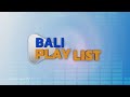 OBB Bali Playlist on BaliTV (New Program 2024)