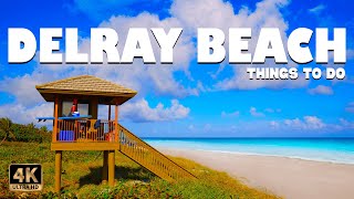 Top 10 Things to do in Delray Beach (Florida) ᐈ Delray Beach Travel Guide 4K