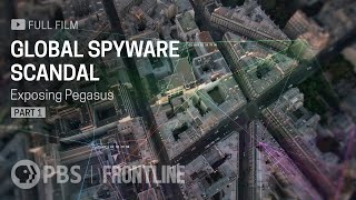 Global Spyware Scandal: Exposing Pegasus Part One (full documentary) | FRONTLINE