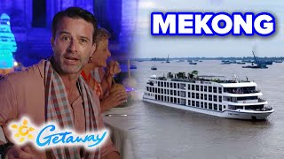 Charlie Clausen discovers the Treasures of the Mekong River Cruise | Getaway