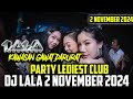 PARTY LADIEST CLUB GOYANG PARGOY || DJ LALA TERBARU 2 NOVEMBER 2024 FULL BASS MP CLUB TEMBAK LANGIT