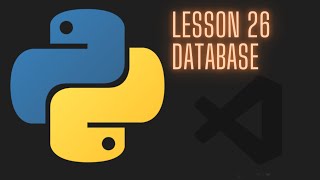 Python 3.12 Intermediate Tutorial - Lesson 26 - Database