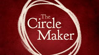 Wednesday Rewind: The Circle Maker -  Week One