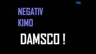 Negativ ft. Kimo - Damsco