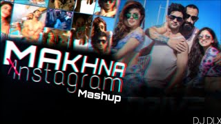 Makhna x Instagram | Mashup | DJ DLX | Drive | DVLM | David Guetta | Afro Bros | Tanishk Bagchi |