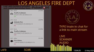 LAFD - *LIVE* Los Angeles Fire Department SCANNER Radio // FIRE & EMS // 22-May-2026 // LA CAPTAIN