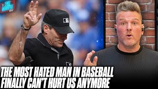 "The Most Hated Man In Baseball" Umpire Angel Hernandez Retiring From MLB | Pat McAfee Reacts