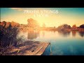 Prayer Strings | Itende | Instrumental | 1 Hour | S1E3 | #itende #strings #instrumental #music 