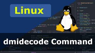 Linux Command - dmidecode