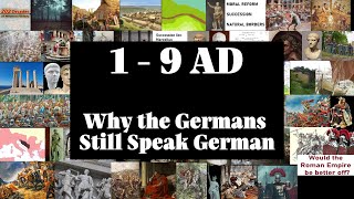 (1-9 AD) Why The Germans Still Speak German