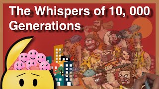 Why YOU make Bad Decisions - Evolutionary Mismatch - The Whispers of 10,000 Generations