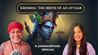 (Reworked-Audio) Krishna- The Birth of An Avataar | A Janmashtami Special with Guru Pashupati