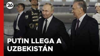 Putin llega a Uzbekistán para profundizar relaciones entre ambos países