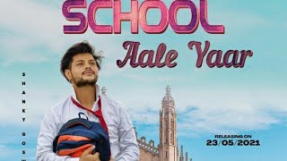 school aale yaar (official video)|sankey goswami ||vikram pannu|||new heryanvi songs 2021||