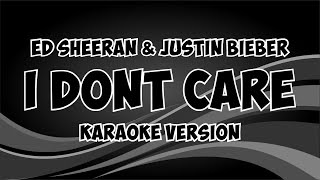 Ed Sheeran & Justin Bieber - I Don't Care (Karaoke Version With Lyrics)