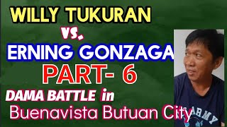 WILLY TUKURAN vs ERNING GONZAGA NAGKAUBUSAN ng TAKTIKA (PART-6)