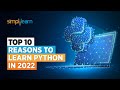 Top 10 Reasons To Learn Python In 2026 | Why You Should Learn Python? | Python | Simplilearn