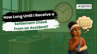 How Long Does It Take To Get a Settlement Check From an Accident?