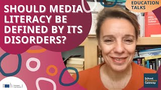 Education Talks | Should media literacy be defined by its disorders?