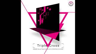 dj TAKA \u0026 DJ YOSHITAKA \u0026 SYUNN - Triple Cross