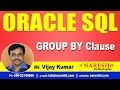 SQL GROUP BY Clause | Oracle SQL Tutorial Videos | Mr.Vijay Kumar