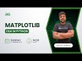 Matplotlib in Python| Sohum Gakhar | GeeksforGeeks Python