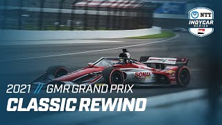 2021 GMR Grand Prix from Indianapolis | INDYCAR Classic Full-Race Rewind
