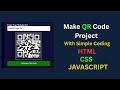 Build a QR Code Generator Website Using HTML, CSS & JavaScript | No Backend Needed! PDS