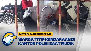 Warga Titip Kendaraan di Kantor Polisi Saat Mudik