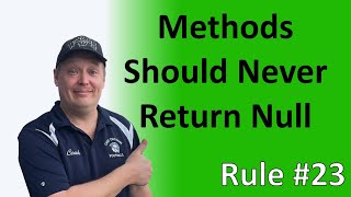 Rule #23 - Methods should never return null