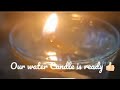 How to make Water Candle at home  | By Kaviyasri