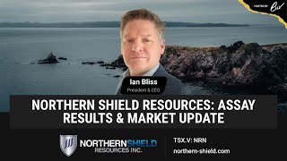 Northern Shield Resources: Assay Results \u0026 Market Update