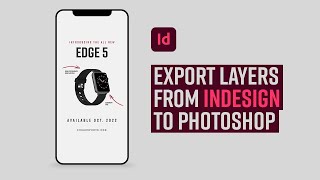 Learn how to export layers from Adobe InDesign to Photoshop and create an animated GIF
