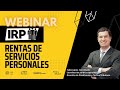 Webinar IRP Rentas de Servicios Personales