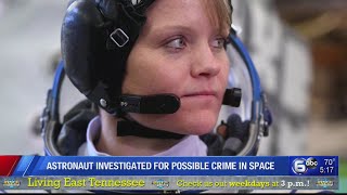 NASA astronaut accused of crime committed in space