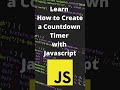 Demo: How to create a timer in javascript | #shorts