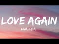 Dua Lipa - Love Again (Lyrics)