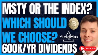 Time To Go All In On MSTY? Or Stick With The Indexes? (Yieldmax Dividend Investing) #MSTR #BTC #FIRE