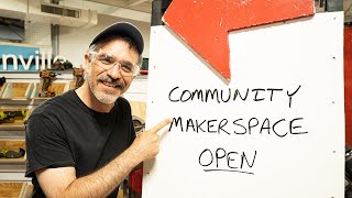 Community Shop Tour | Is A Makerspace Right For You?